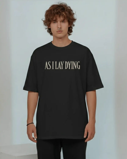 As I Lay Dying Oversized T-Shirt | Heavy Metal Rock Band Graphic Tee | 240 GSM Cotton | XS-2XL | AWBlack