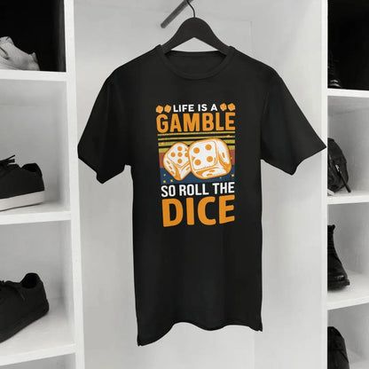 Life is a Gamble Roll the Dice Quote - Premium Black Tshirt - AWBlack