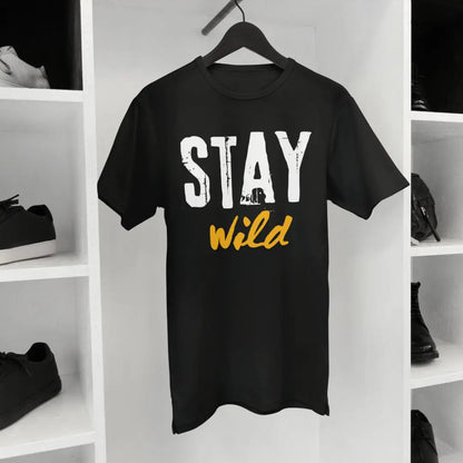 Stay Wild Bold Statement -Premium Black Tshirt - AWBlack